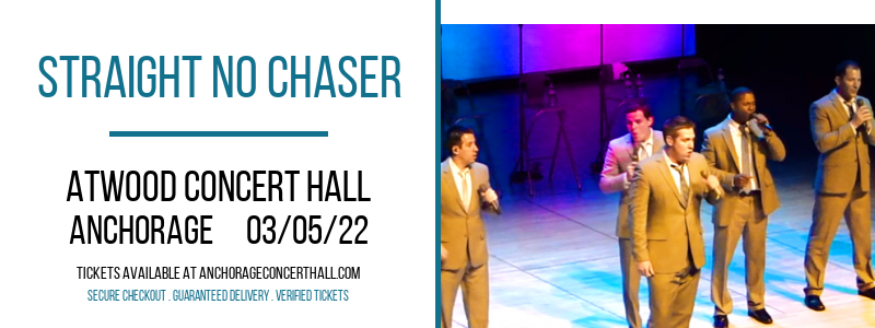 Straight No Chaser at Atwood Concert Hall