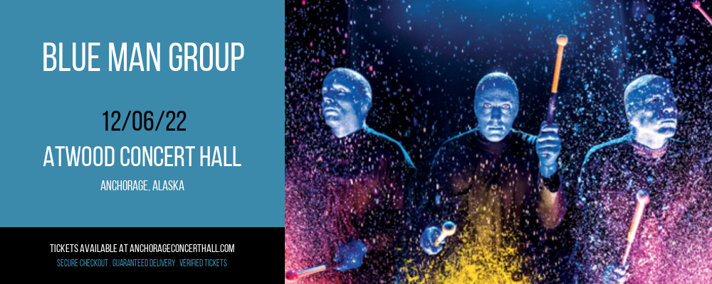 Blue Man Group [CANCELLED] at Atwood Concert Hall