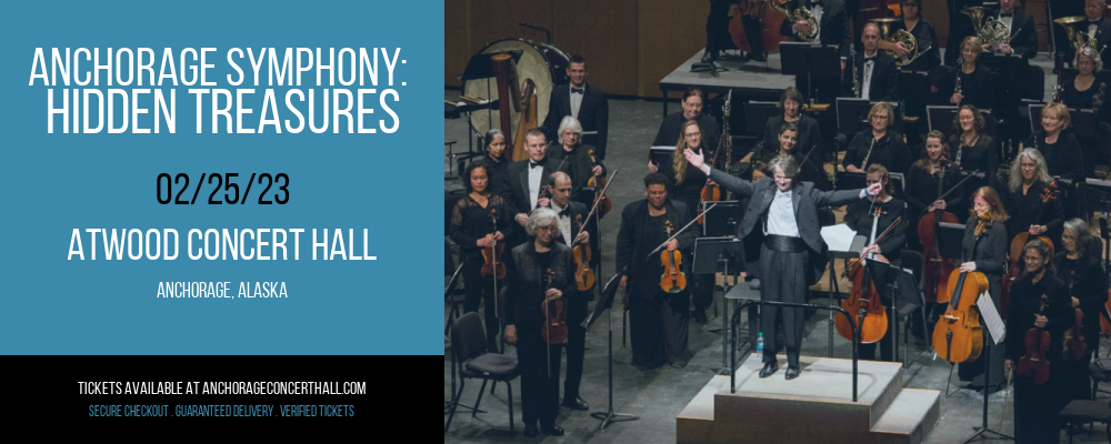 Anchorage Symphony: Hidden Treasures at Atwood Concert Hall tickets Anchorage Symphony: Hidden Treasures at Atwood Concert Hall