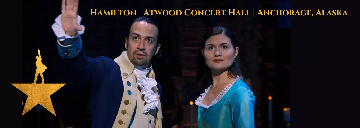 hamilton alaska tickets
