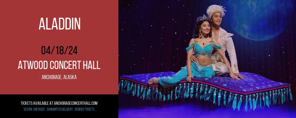 Aladdin at Atwood Concert Hall